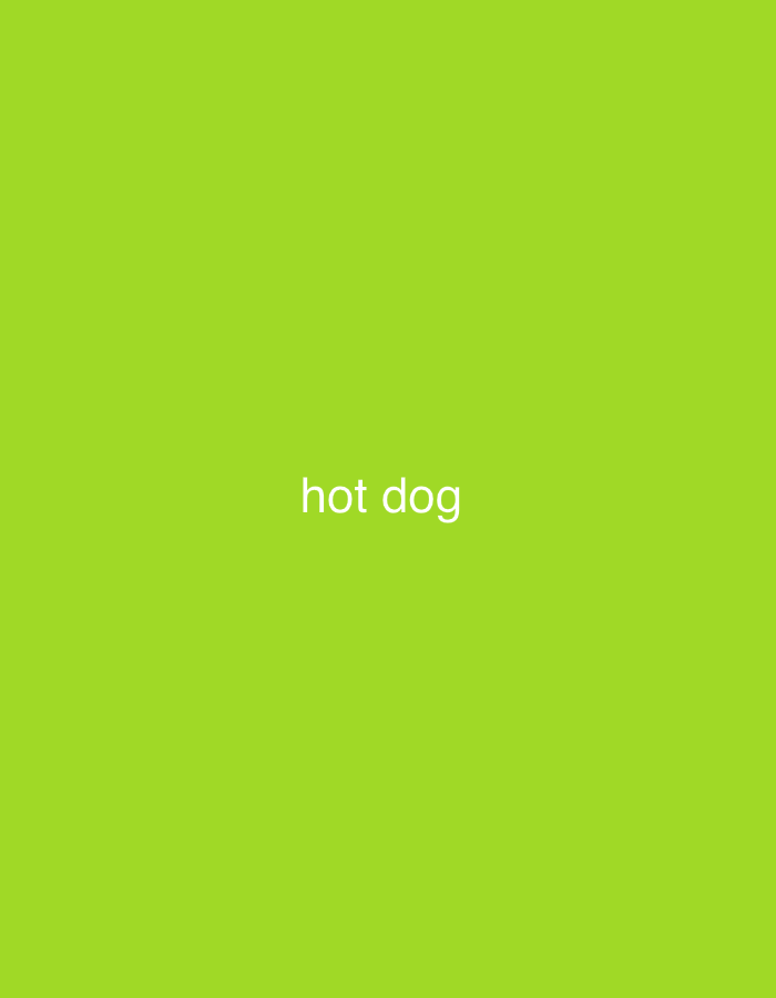 The image is a plain, solid lime green background with the white text "hot dog" centered in the upper portion of the frame. There are no people, objects, actions, or interactions depicted. The location in Buenos Aires, Argentina, is not indicated by any visual cues in the image.