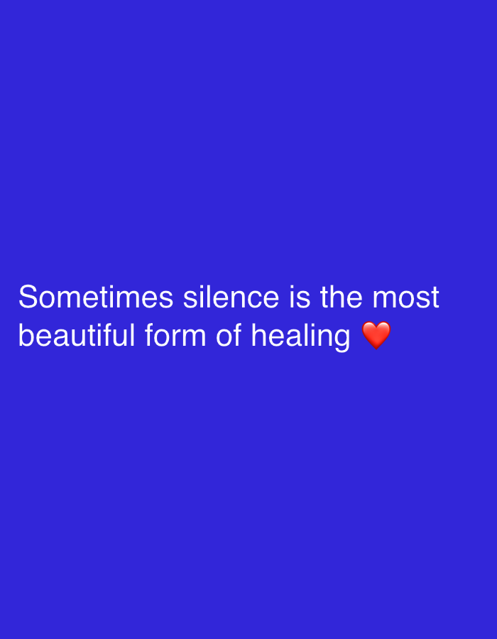 The image displays a blue background with white text that reads "Sometimes silence is the most beautiful form of healing" accompanied by a red heart emoji. There is no discernible location in Islamabad, Pakistan depicted in this image.