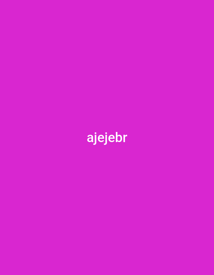 The image displays the text "ajejebr" in a sans-serif font, centered vertically and horizontally against a solid magenta background. There are no people, subjects, objects, actions, interactions, or environmental elements present in the image. The image is not located in the city of Jalingo, Nigeria, or any other specific geographical location.
