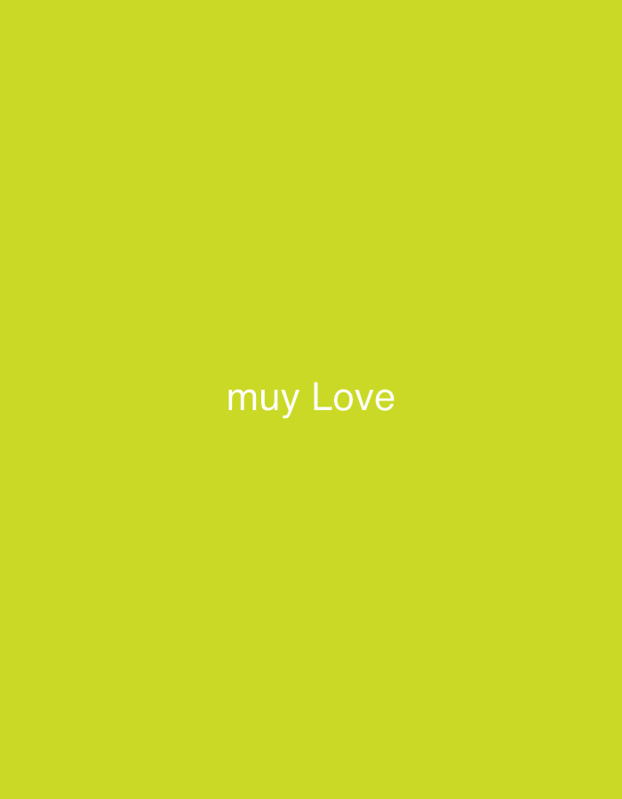 The image displays a plain, solid lime green background. Centered horizontally and slightly below the vertical midline, the text "muy Love" is visible in a light grey or white sans-serif font. The word "muy" is in lowercase, while "Love" starts with an uppercase "L". There are no other discernible subjects, objects, or activities in the frame. The image appears to be a graphic design, possibly related to a message or branding from Santa Ana, Venezuela, given the provided location context.