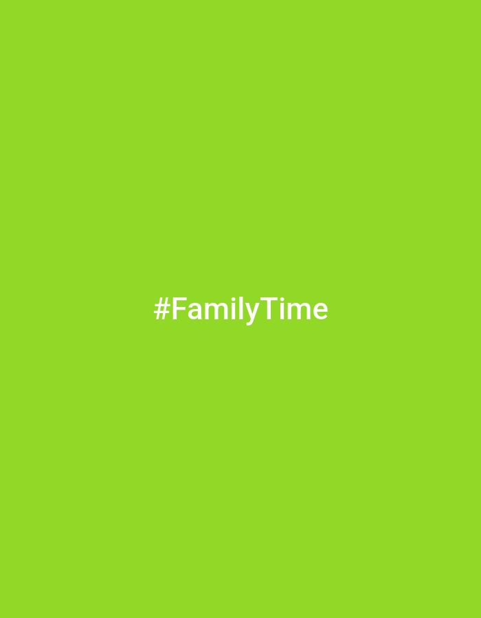 The image is a solid green background with the white text "#FamilyTime" centered in the middle. The location is irrelevant since the image content doesn't display any geographically-related objects.