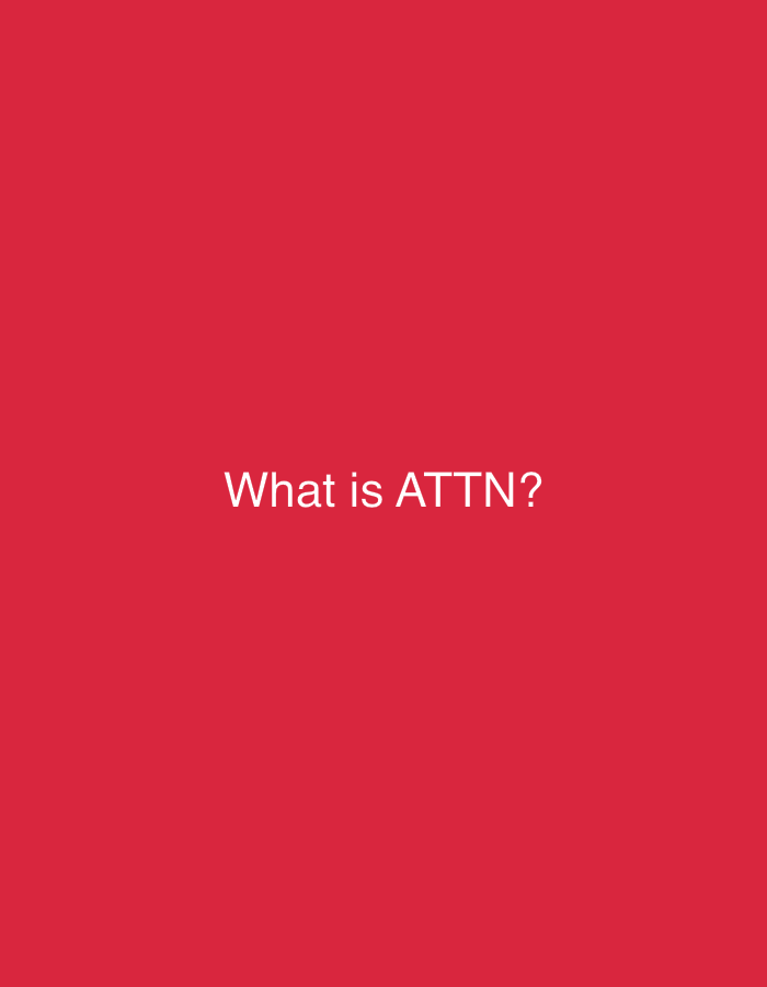 The image is a plain red background with white text in the center that reads "What is ATTN?". There is no discernible location, city, or environment depicted in this image. There are no people, subjects, objects, actions, or interactions shown.
