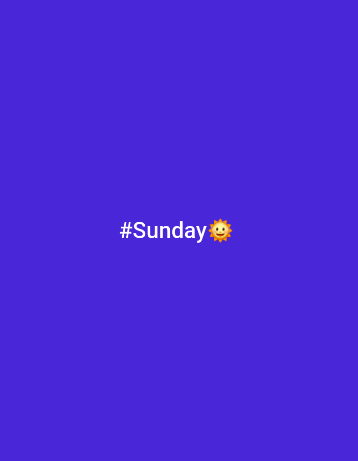 The image is a solid purple background with the text "#Sunday" and a sun emoji in the center.