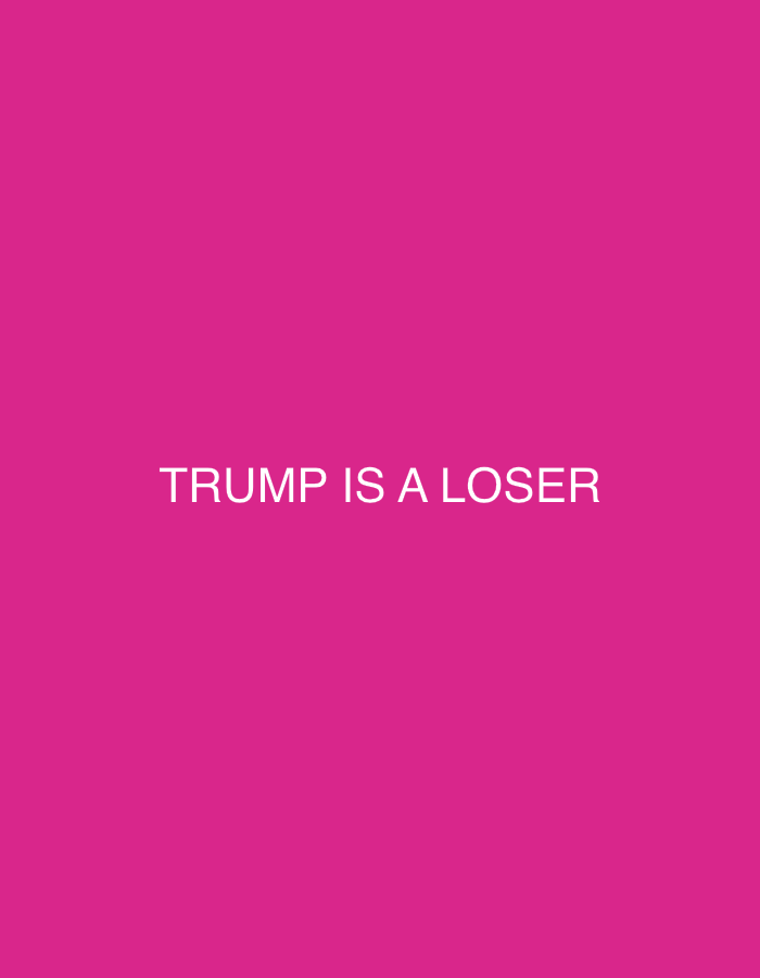 The image is a minimalist graphic with white text on a solid pink background. The text reads "TRUMP IS A LOSER". The location in Kaunas, Lithuania is not specified and cannot be determined from the image.