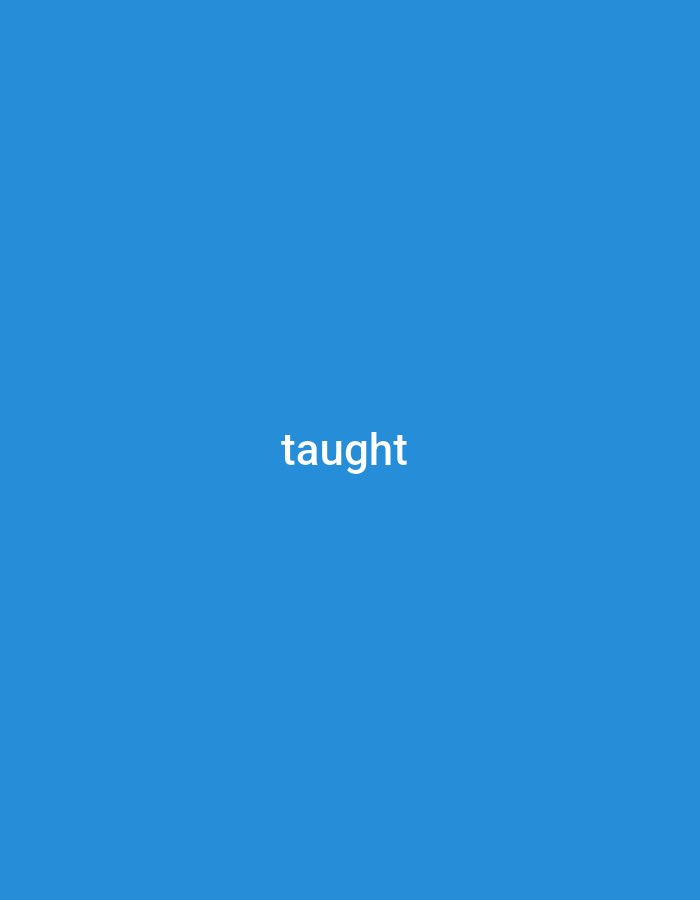 The image is a solid blue background with the word "taught" written in white text in the center. There is no discernible location in the city of Tabari Jauro Manu, Nigeria, as the image is an abstract graphic.