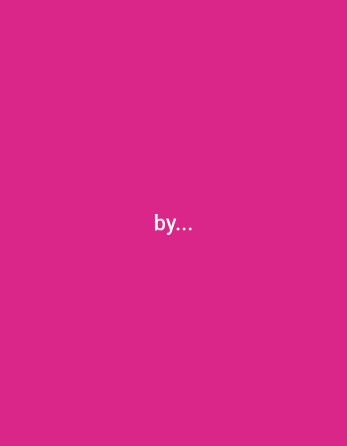 The image is a solid fuchsia background with the white text "by..." centered horizontally and vertically. There are no people, objects, actions, interactions, or environmental elements in the scene.