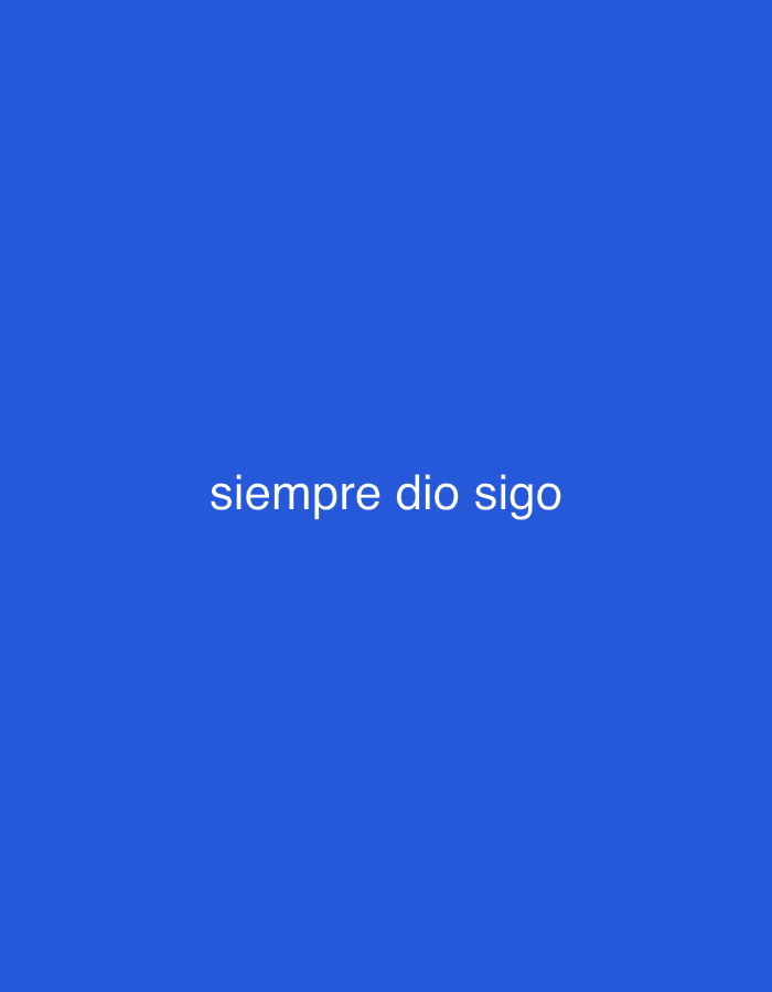 The media file presents a minimalist image featuring white text against a solid, vibrant blue background. The text, centrally positioned, reads "siempre dio sigo". The font is a clean, sans-serif style. There are no visible subjects, objects, or a discernable scene or setting beyond the colored background and the text. No activity or event is depicted. The image lacks any visual cues such as time of day, weather, or specific location details that would directly relate it to Santa Ana, Venezuela, although the text is in Spanish, which is the official language of Venezuela. The overall impression is that of a simple graphic conveying a message.