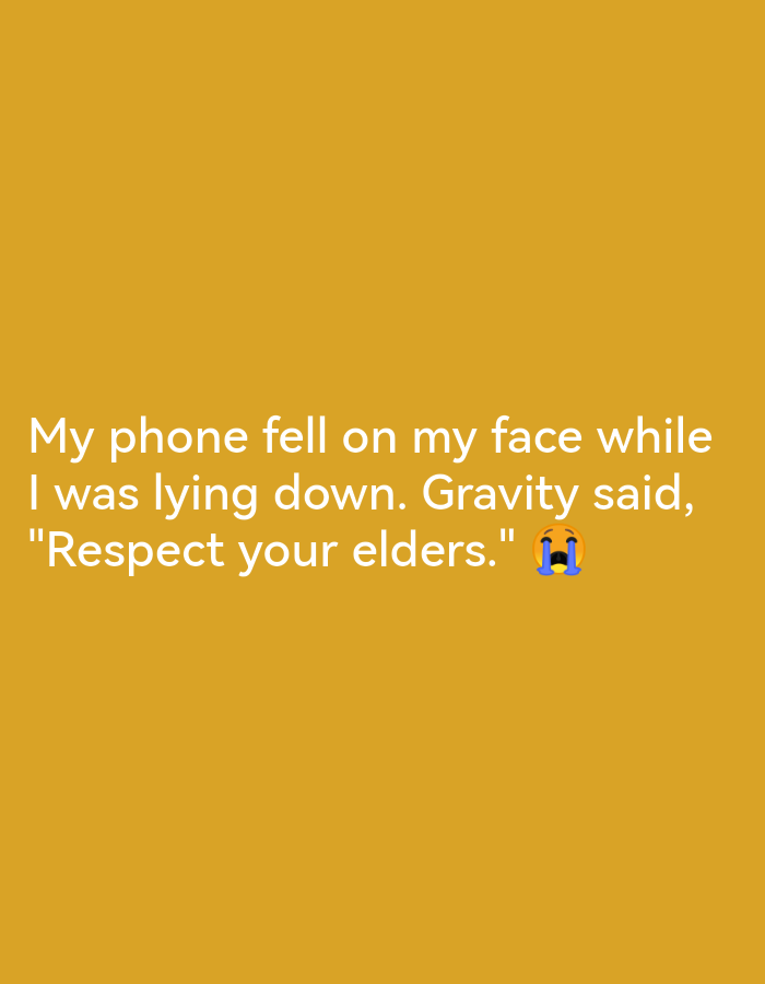 The image is a digital meme on a solid yellow background. White text reads, "My phone fell on my face while I was lying down. Gravity said, 'Respect your elders.'" A crying emoji is located to the right of the quote. There is no discernible location in Lagos, Nigeria, or any other city, as the image is purely digital with no environmental context.