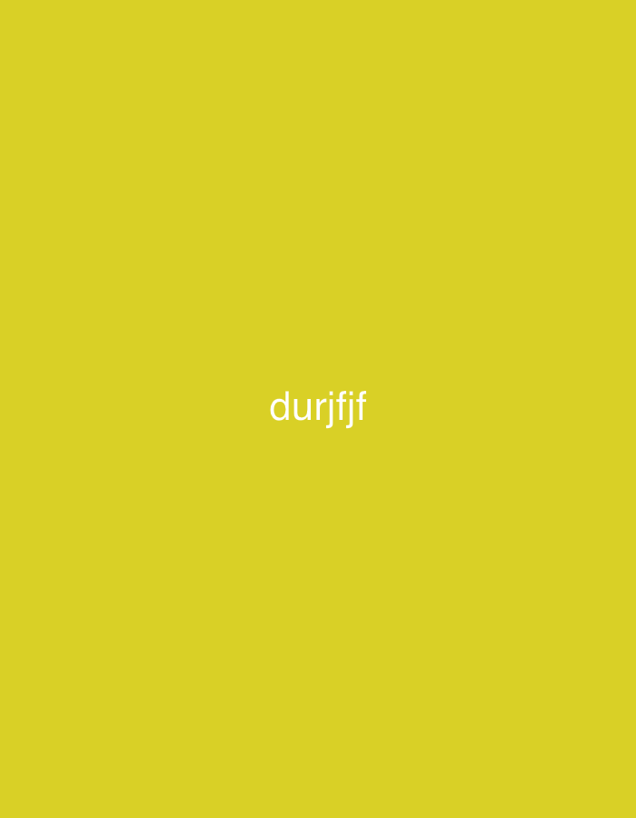 The image is a solid yellow background with the white text "durjfjf" in the center. There are no people, subjects, objects, actions, interactions, or identifiable environmental elements to associate it with Yerevan, Armenia, or any other location.