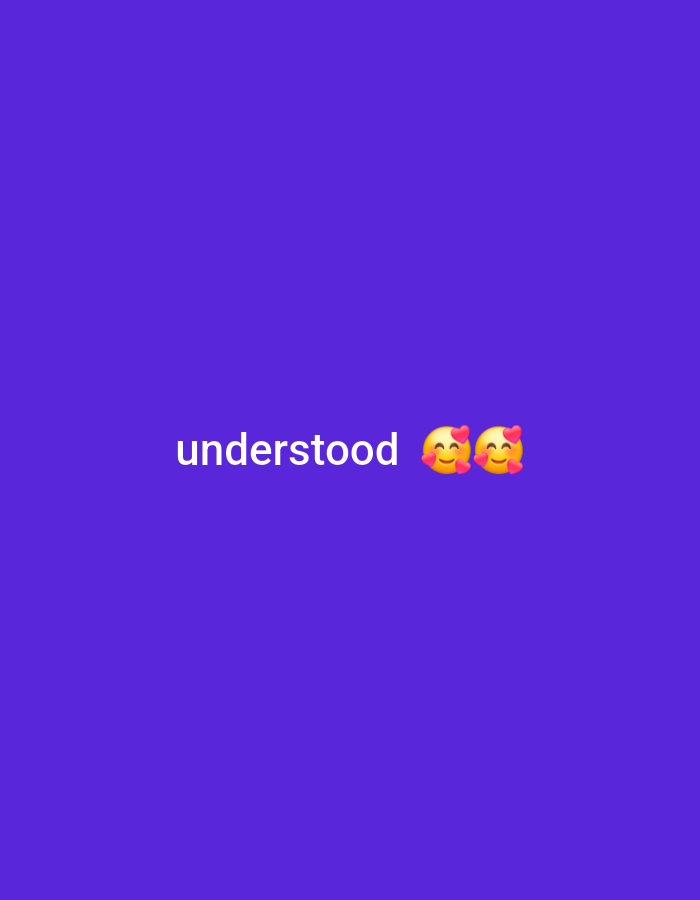 The image is a social media graphic with a solid purple background. The word "understood" is written in white text on the left side of the graphic. To the right of the word are two yellow smiley face emojis with hearts around them, indicating affection or love. The graphic does not depict any specific location in a city.