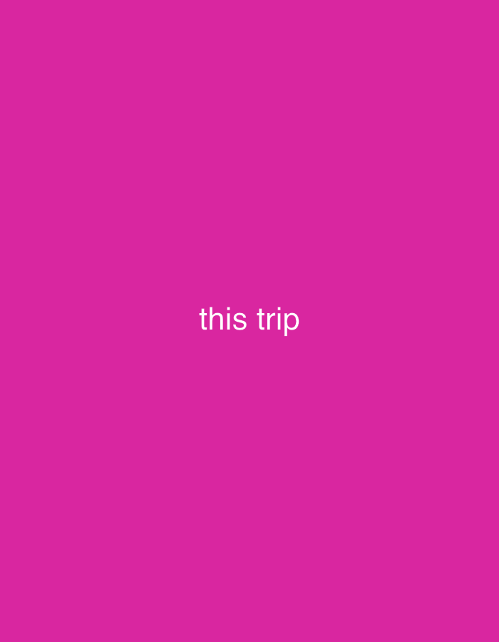 The image is a solid magenta background with the white text "this trip" centered. There is no indication of the location in Dokwa, Nigeria. The image does not contain people, subjects, objects, actions, interactions, or any details about the environment.