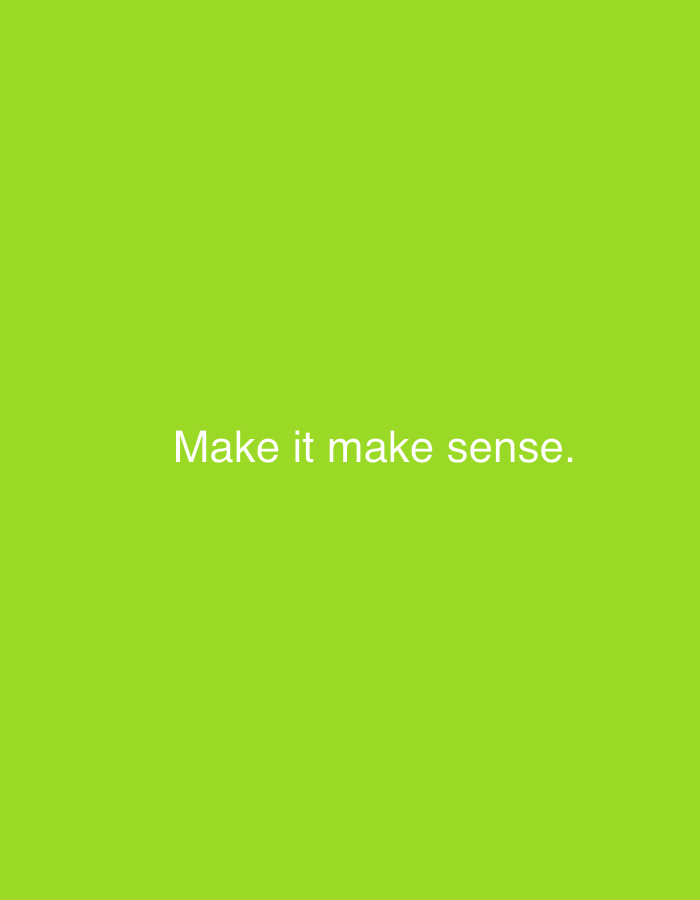 A white, sans-serif text reads "Make it make sense." against a solid, bright lime green background. There are no people, animals, or objects present in the image, and the scene is entirely digital or artificial. The location in the city of Veliki Preslav, Bulgaria, is not relevant to the visual content of the image.