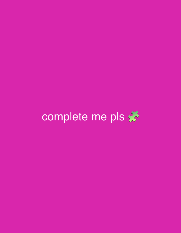 The image shows the text "complete me pls" in white font with a green puzzle piece emoji to the right, set against a plain magenta background. There are no identifiable elements related to the city of Astana, Kazakhstan. The image is a digital graphic with no people, specific objects, actions, or interactions depicted.