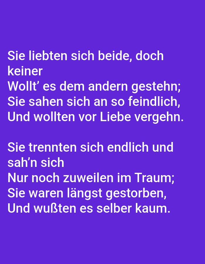 The image displays white German text against a solid purple background. The text is arranged in several lines, forming a poem or prose. There are no people, subjects, objects, actions, interactions, or environmental elements visible in the image. The setting is a plain, abstract background. The image does not contain any information related to the city of Tallinn, Estonia.