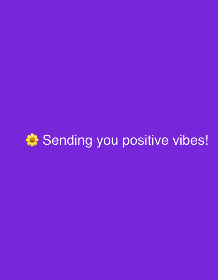 A yellow flower emoji is positioned to the left of white text that reads "Sending you positive vibes!" on a solid purple background. The image is a digital graphic and is not a photograph of a real-world location.