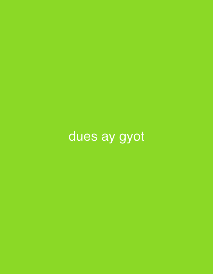 A solid lime green background displays the white text "dues ay gyot" in the center. There is no visible contextual information about Yerevan, Armenia, or any elements to describe a physical location. The scene is limited to the text on the green background.