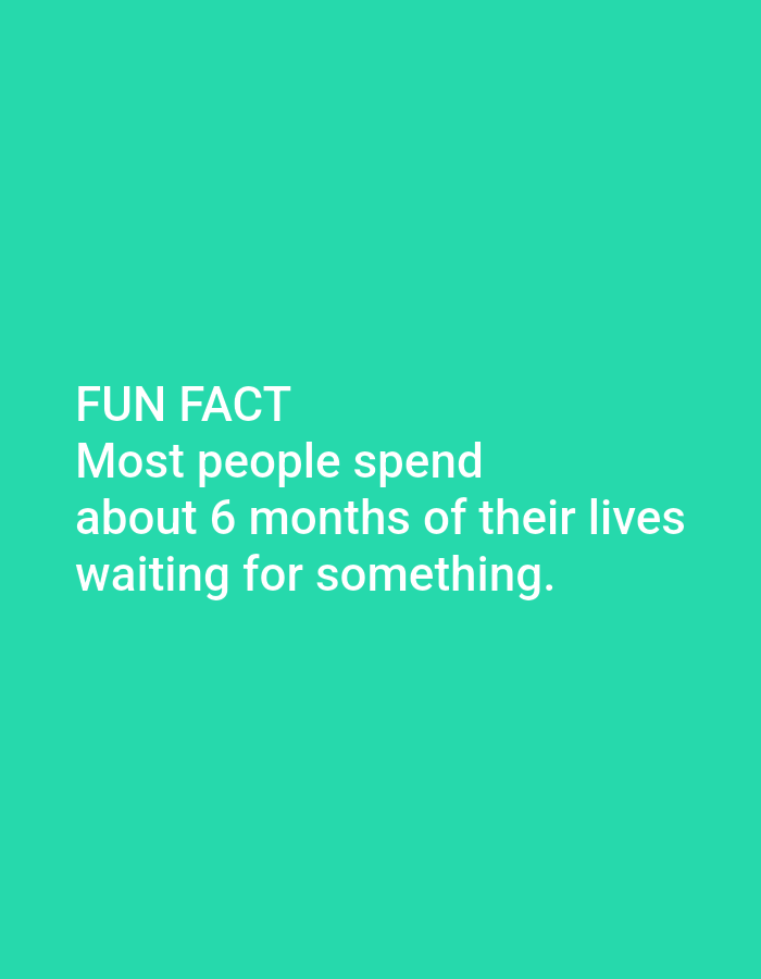 The image displays text on a teal background. The text reads: "FUN FACT Most people spend about 6 months of their lives waiting for something." There are no discernible features related to the city of Lagos, Nigeria, or any specific scene.
