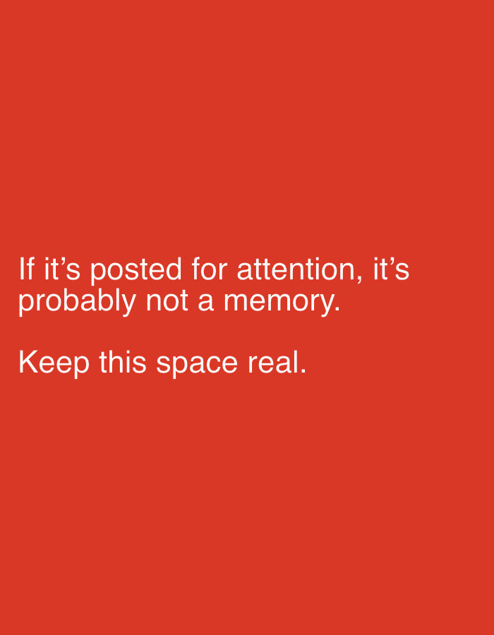 A red background has white text on it. The text reads "If it's posted for attention, it's probably not a memory. Keep this space real." The image does not show the city of Sofia, Bulgaria or any people, objects, or actions.