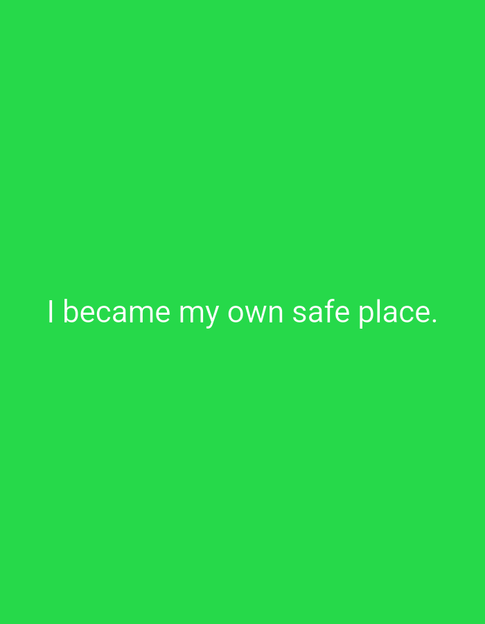 The image is a photograph of a bright green background with white text overlayed. The text reads "I became my own safe place." There are no people, objects, actions, interactions, or environmental details to describe. The location of Mansehra, Pakistan is not relevant to the visual content of the image.