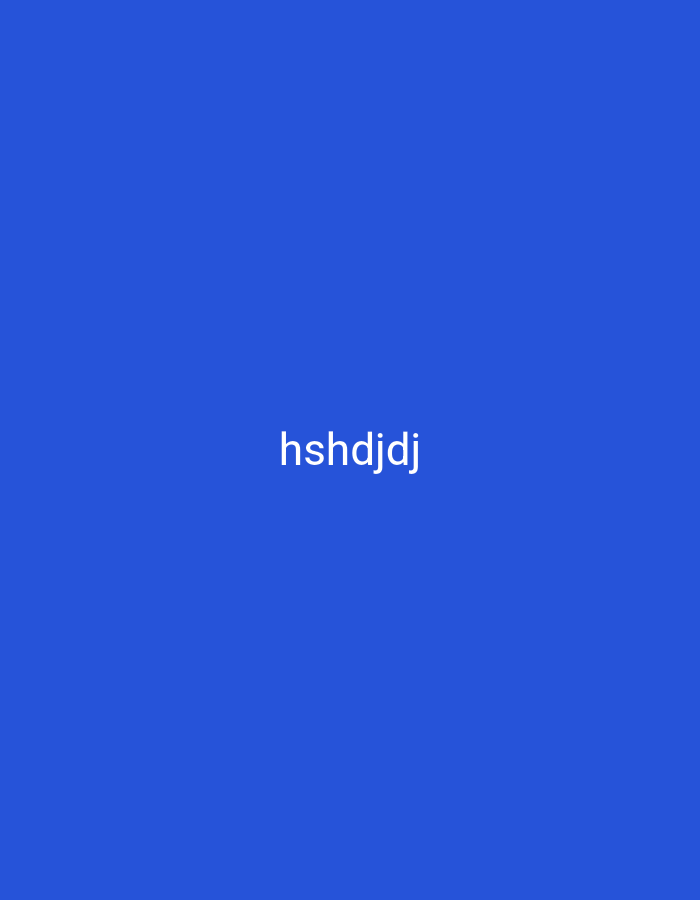 The image is a plain blue background with white text that reads "hshdjdj" in the center. There are no people, subjects, objects, actions, interactions, or environmental details present in the image. The location in the city of Nsugpe, Nigeria, is not depicted or indicated in any way.
