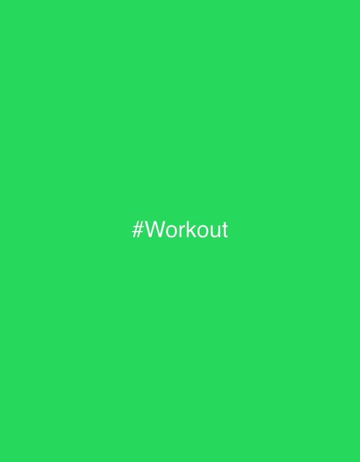 The image is a solid green background with the white text "#Workout" centered.
