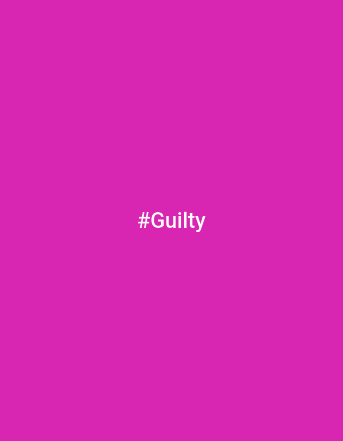 The image displays a solid, vibrant magenta background. There are no discernible people, objects, or a specific scene other than this uniform color field. The primary visual element is the text "#Guilty," which appears in white, sans-serif font, centrally positioned against the bright background in the original image. No activity or event is taking place. The image is minimalist, emphasizing the bold color and the stark white text. There are no notable details regarding time of day, weather, or specific location cues. The text itself is the main point of interest.
