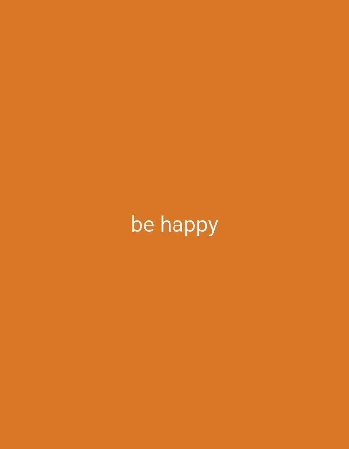 The image is a simple graphic with the text "be happy" in white lettering centered horizontally and positioned in the upper half of the frame against a solid orange background. There are no discernible elements related to the city of Mau, India.