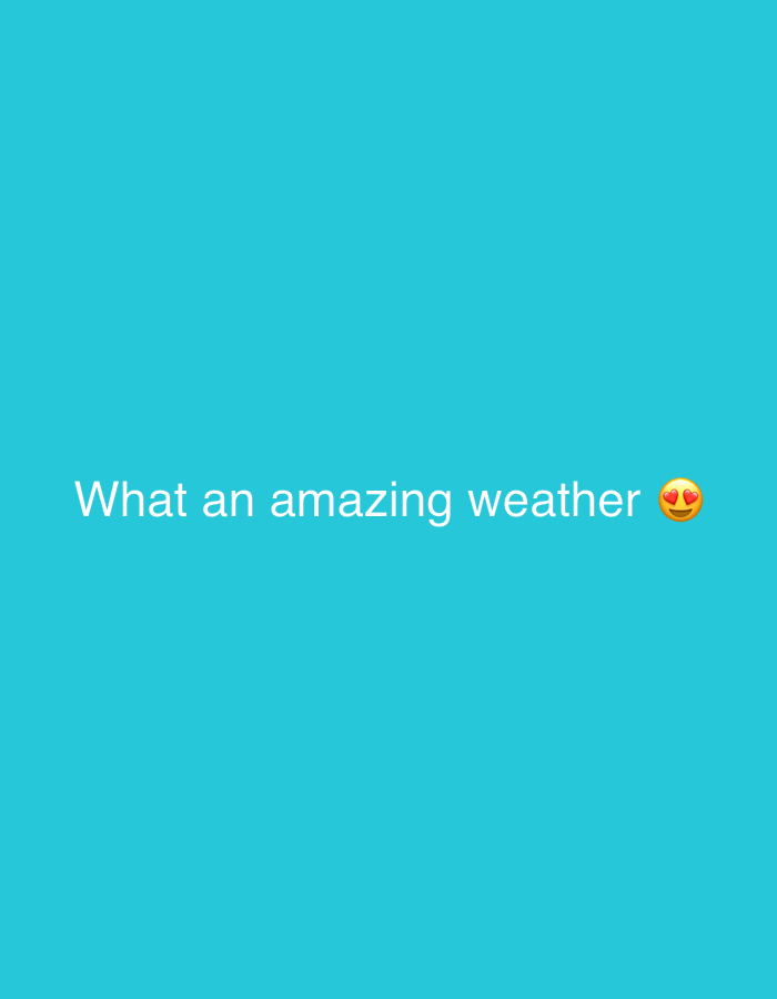 The image shows a plain cyan background with white text that reads "What an amazing weather" followed by a heart-eyed emoji. The text is centered horizontally and located in the lower half of the image. There are no discernible features of the city of Dhaka, Bangladesh, or any people, subjects, objects, or actions.