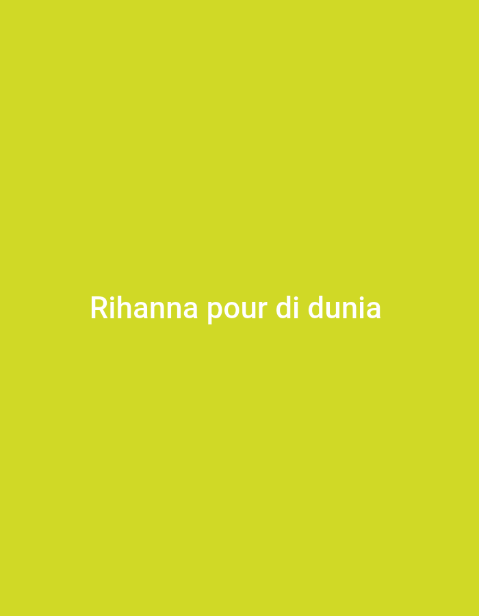 The image is a solid, bright lime green background. Centered on the background, in white sans-serif text, are the words "Rihanna pour di dunia". There are no people, objects, or any discernible features of a city, including Batam, Indonesia.