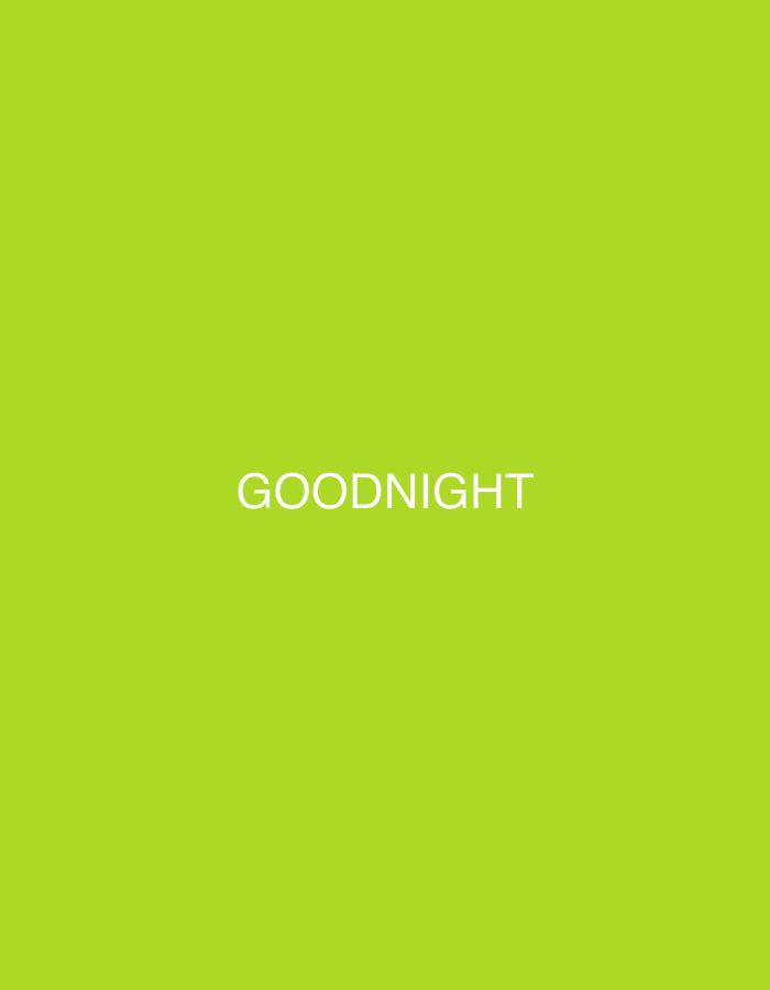 The media file is a static image with a plain, bright green background. Centered on the image, in white, sans-serif text, is the word "GOODNIGHT". The image does not depict any people, objects, or scenes. There are no cues for time of day, weather, or location, other than the provided context that the image is associated with Jalingo, Nigeria. The overall impression is minimalist and direct, with the text serving as the sole subject.
