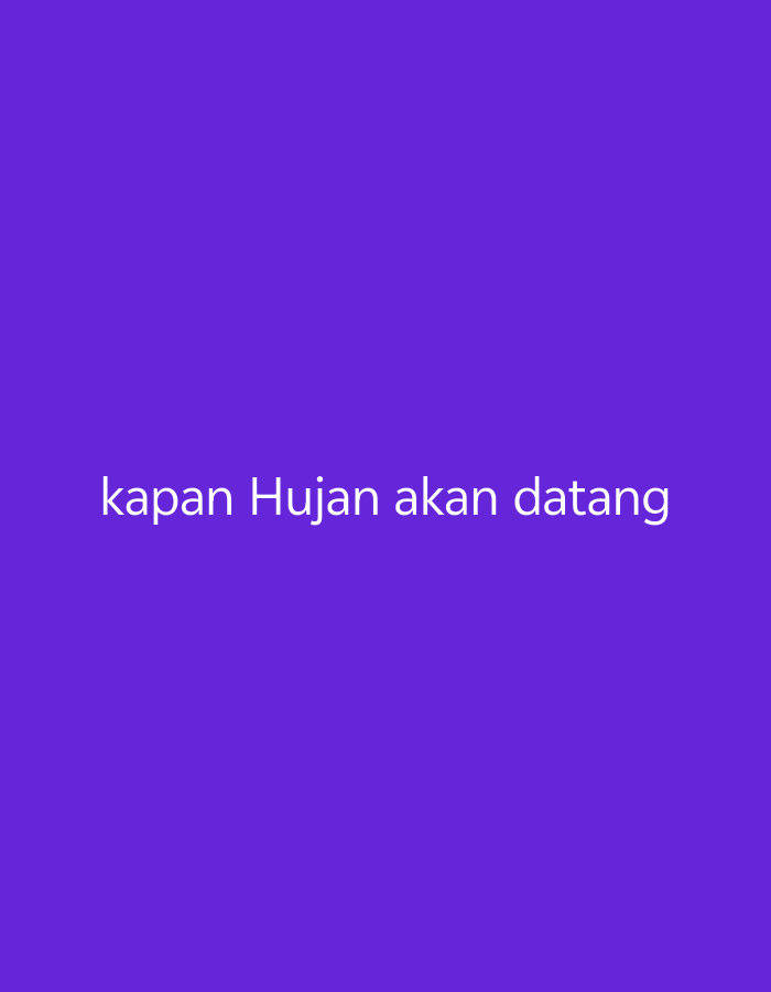 The image is a simple, solid purple background with white text in the center. The text reads "kapan Hujan akan datang". This translates to "when will the rain come". There are no people, objects, actions, interactions, or environmental details depicted in the image. There is no information within the image to suggest a location in South Tangerang, Indonesia.