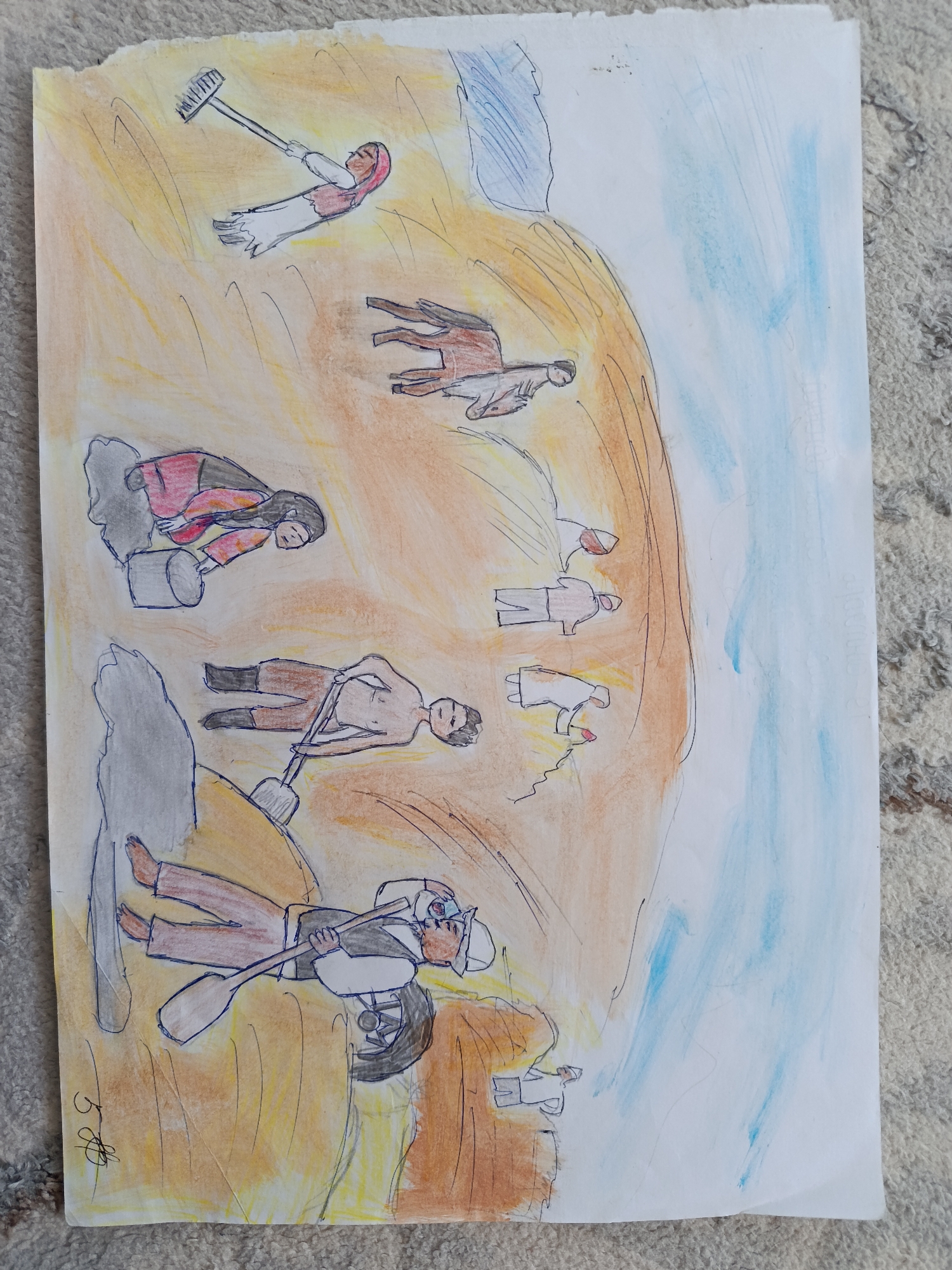 The image is a watercolor and pencil drawing on paper, depicting a scene with several figures engaged in various activities on a sandy or earthy terrain. The background transitions to a light blue, suggesting a body of water or sky.
In the upper left, a figure wearing a red head covering and a white and red garment is holding a rake, with its tines facing upwards. To its right, a brown horse is depicted lying down. Below the horse, a figure in a red and black outfit is bending over, holding a bucket. Next to this figure, another person is shoveling dirt with a spade. Further down, a person wearing brown pants, black boots, and no shirt is also shoveling. At the bottom left, a person with brown pants, a white shirt, a dark vest, and goggles is lying down with a paddle.
In the upper right portion of the scene, there are several smaller figures: one in a light brown robe with a hood, another in a white robe, and one in a white garment with yellow accents. These figures appear to be standing or kneeling.
The overall composition suggests an outdoor setting, possibly a village or a work site, with multiple individuals performing tasks. The style of the drawing is simplistic and childlike. The paper appears to be torn along the top edge. A signature is present in the lower left corner.