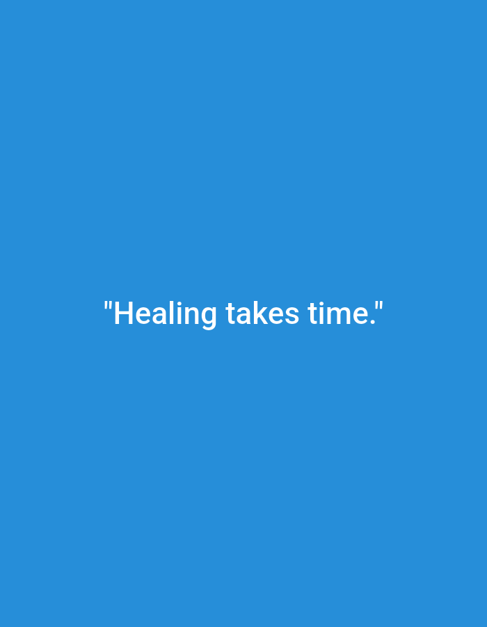 The image is a vertically oriented, solid blue background with white text centered horizontally. The text reads: "Healing takes time." There are no people, subjects, objects, actions, interactions, or environmental details depicted in this image. Its location in Sukodono, Indonesia, is not ascertainable from the visual information provided.