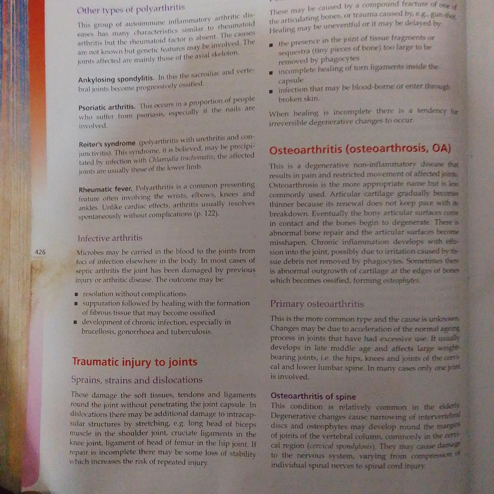 The image is a scan of a page from a medical textbook. It contains text describing different types of polyarthritis and traumatic injuries to joints. The text is organized into sections with headings such as "Other types of polyarthritis," "Ankylosing spondylitis," "Psoriatic arthritis," "Reiter's syndrome," "Rheumatic fever," "Infective arthritis," "Traumatic injury to joints," "Osteoarthritis (osteoarthrosis, OA)," and "Osteoarthritis of spine."
The page is part of a larger book, as indicated by the page number "426" on the left side. The text is dense and educational, with bullet points used to list characteristics or outcomes of certain conditions. There are no images or graphics present on this page, only printed text. The background of the page appears to be off-white, typical of scanned book pages. The text itself is in black.
There is no information within the image that relates to the city of Jalingo, Nigeria, or any geographical location. The image is solely a depiction of informational text.