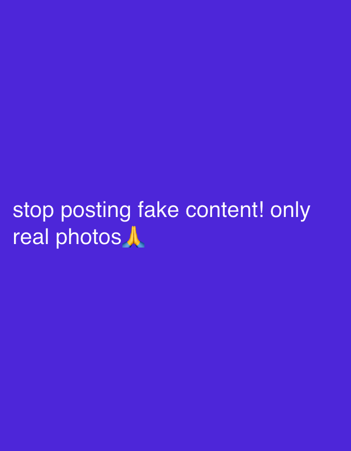 The image is a solid blue background with white text that reads "stop posting fake content! only real photos 🙏". There is no indication of location. The mention of Tel-Aviv, Israel is unrelated to the content of the image.
