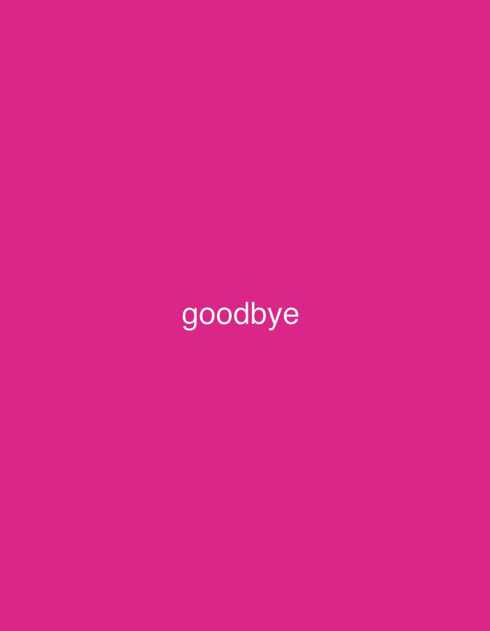 The image is a plain, bright pink background with the word "goodbye" written in white, sans-serif font in the center. There is no discernible location in the city of Трещиха, Russia, nor are there any people, subjects, objects, actions, or interactions depicted.