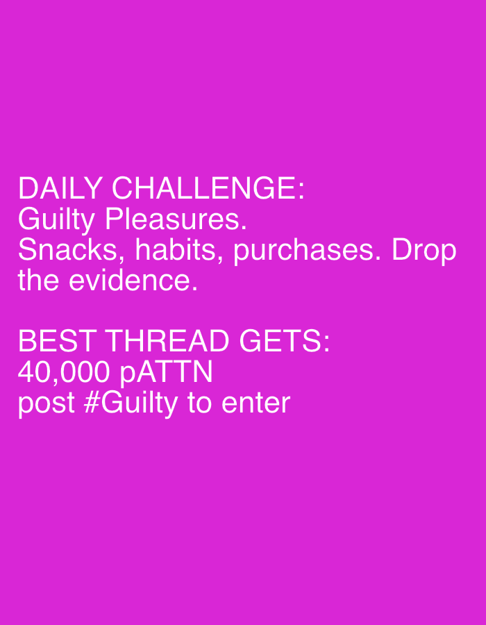 The image is a digital graphic featuring white text displayed against a solid, vibrant magenta background. There are no people, physical objects, or a discernable scene or setting depicted.
The graphic presents a "DAILY CHALLENGE" centered on "Guilty Pleasures." Participants are invited to share their "Snacks, habits, purchases" and "Drop the evidence." This outlines an interactive, social media-style activity or contest. The text further specifies a reward for the "BEST THREAD," which "GETS: 40,000 pATTN," and provides an entry requirement: "post #Guilty to enter."
Notable details include the bold and clear typography, designed for easy readability. The theme of "Guilty Pleasures" suggests a lighthearted and engaging tone, encouraging personal sharing and a sense of fun. The image does not contain any visual cues indicating time of day, weather, or a specific geographical location, such as Kovachevo, Bulgaria, as it is a purely textual graphic.