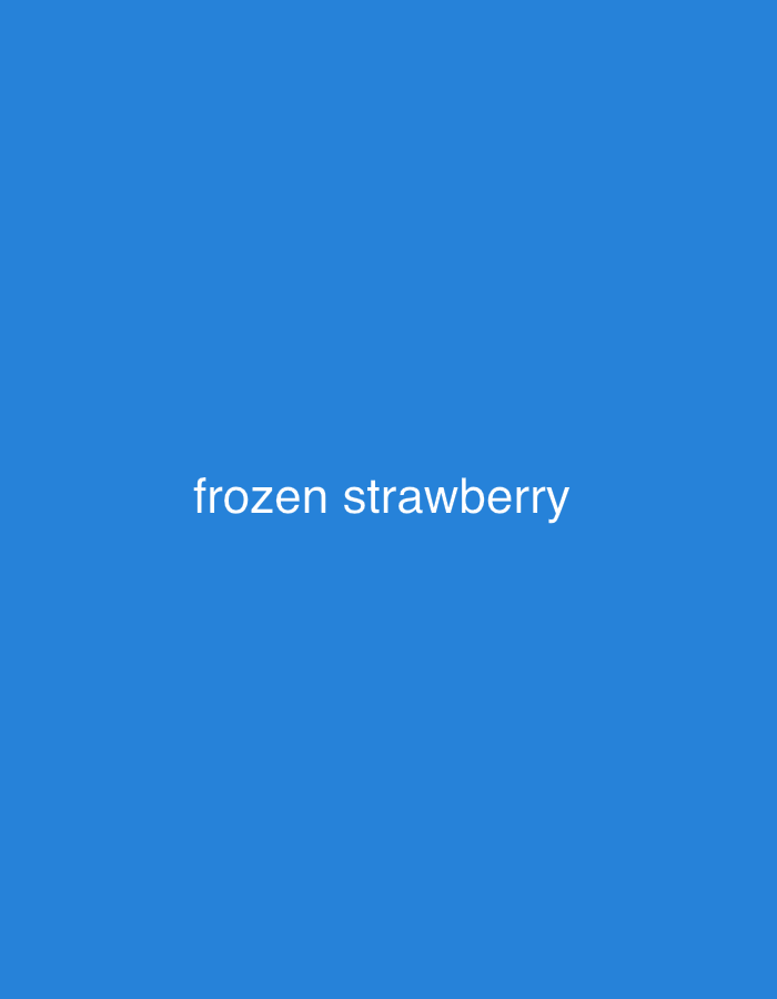 The media file displays the text "frozen strawberry" centered on a solid blue background. The text is white and appears to be in a sans-serif font. There are no other visual elements or discernible details within the image, such as objects, people, or scene elements. The context provided states the location is Strasbourg, France, but there are no visual cues in the image to support this. The background is a flat, uniform blue, suggesting a digitally generated or simple graphic image rather than a photograph of a real-world scene. No activity or event is depicted.