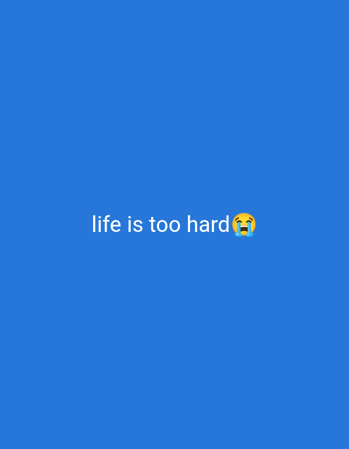 The media file is a static image with a plain blue background. Centered on the image are the words "life is too hard" in white text. To the right of the text is a crying emoji, also in yellow. The overall tone of the image is one of sadness or distress. The text and emoji are the only subjects visible in the image. There are no environmental details or discernible location cues, other than the provided location context of Depok, Indonesia. The time of day and weather are not depicted.