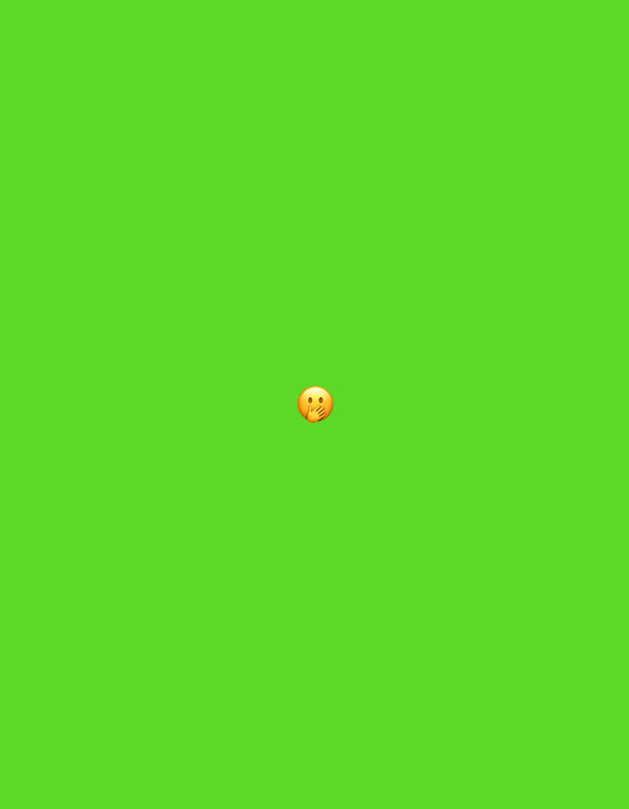 The image presents an entirely abstract scene featuring a solid, vibrant green background. Centered within this monochromatic field is a single emoji, rendered as a yellow circular face with small eyes and a hand covering its mouth, commonly signifying silence or secrecy. There are no other subjects, objects, people, or discernible actions or interactions present. The environment is devoid of any specific geographical features, urban elements, or contextual clues that would identify a location such as the city of Santa Ana, Venezuela.