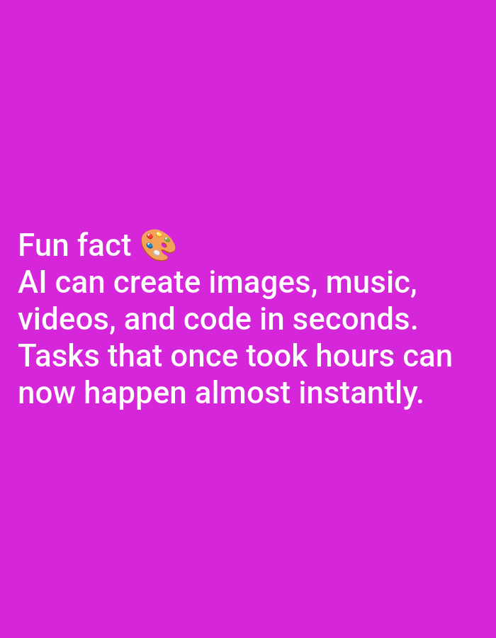 The image contains a purple background with white text. The text reads: "Fun fact ๐จ AI can create images, music, videos, and code in seconds. Tasks that once took hours can now happen almost instantly." There is a palette emoji next to "Fun fact". The location in the city of Lagos, Nigeria is not specified in the image.