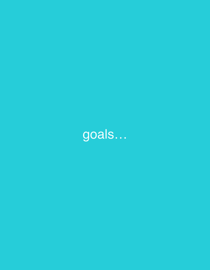 The image is a light blue background with the word "goals..." written in white, centered horizontally and vertically.