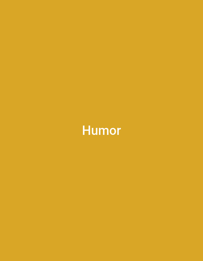 A simple, solid mustard yellow background fills the entire frame. Centered in the image, in stark white, is the single word "Humor". There are no people, objects, or environmental details present in this image.