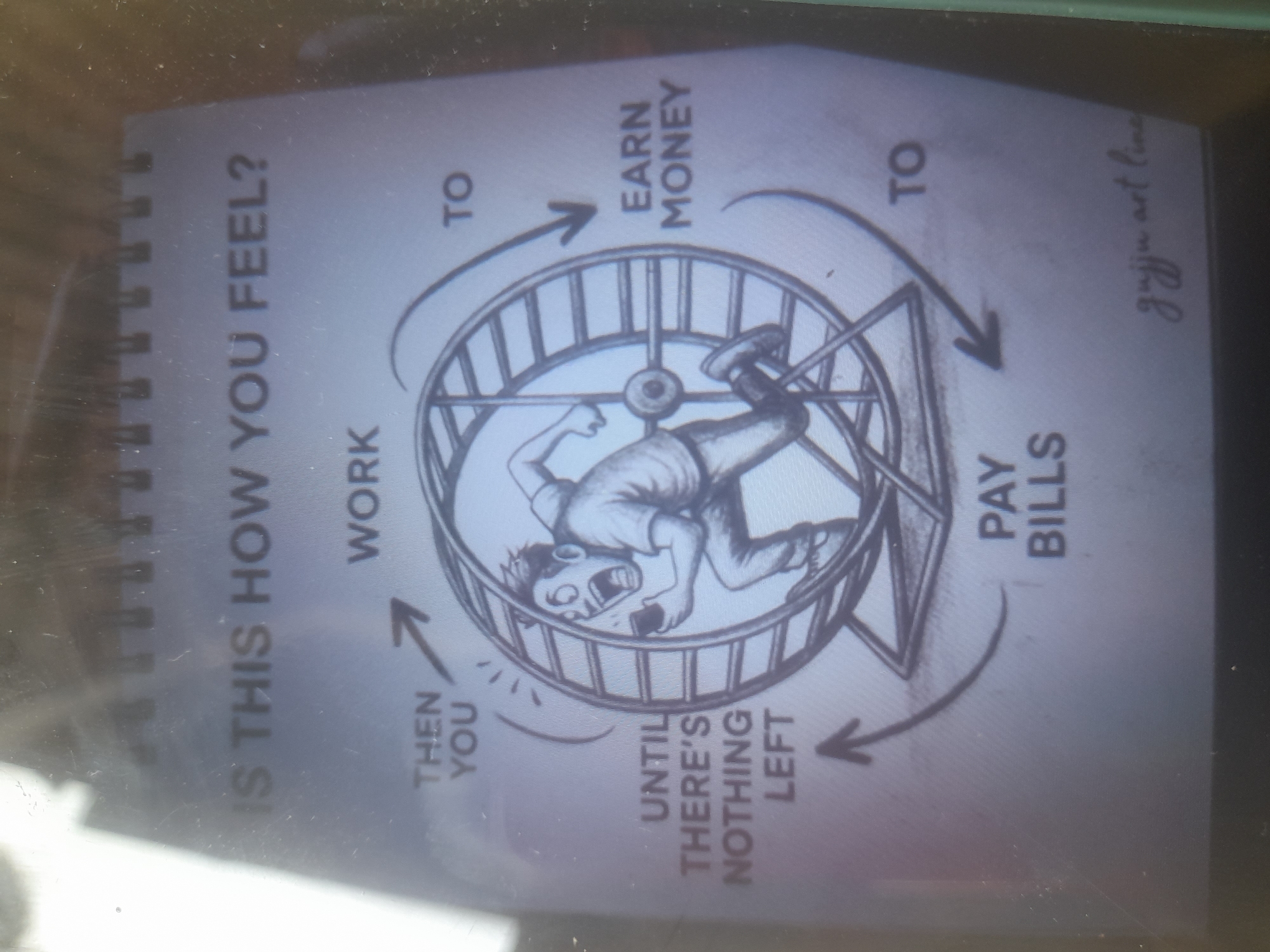 The image is a cartoon depiction of the "rat race" concept. A person is shown inside a hamster wheel, running in a circular motion. The wheel is labeled with the phrases "Work," "Earn Money," "Pay Bills," and "Until there's nothing left," forming a cycle. The person inside the wheel appears exhausted and distressed. The text "Is this how you feel?" is present, suggesting the image is meant to be relatable to someone experiencing financial strain. The phrase "gujju art line" is also visible. There is no indication the image is related to Akwanga, Nigeria.