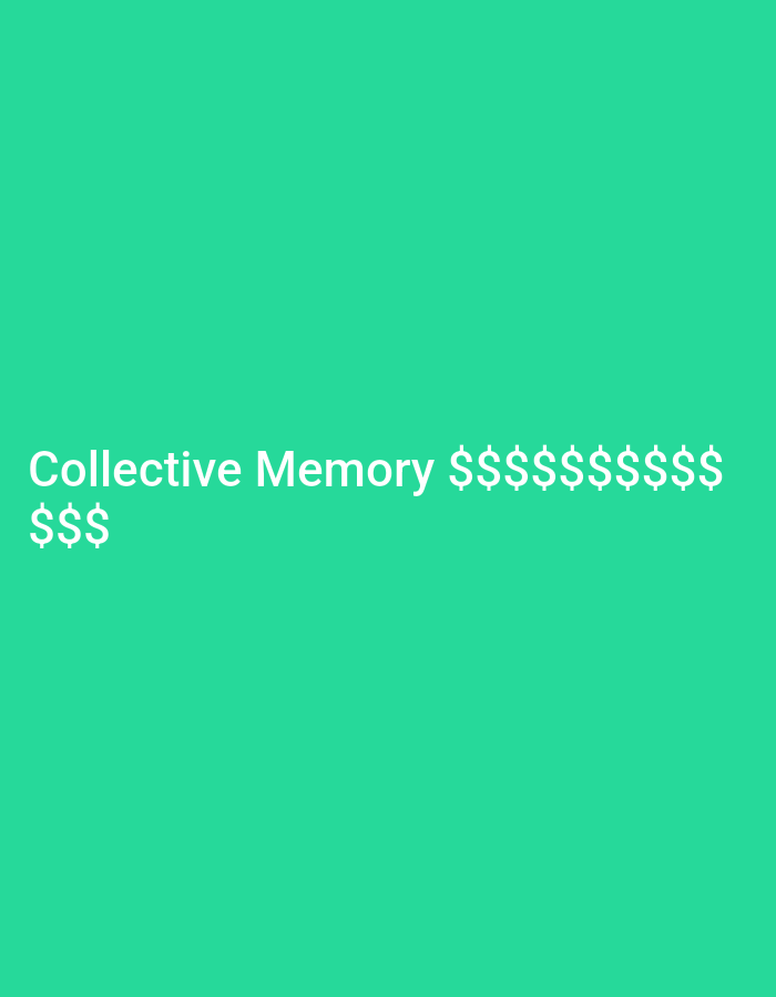 The image is a digital graphic on a teal background. White text is displayed in the lower left quadrant. The text reads: "Collective Memory $$$$$$$$$" and below it "$$$". There is no indication of any urban setting or location in Verkhniachka, Ukraine, as the image consists solely of text on a solid color background.