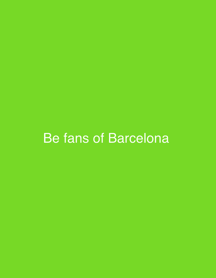 The image is a plain, bright green background with white text centered horizontally. The text reads "Be fans of Barcelona". There are no people, subjects, objects, actions, or interactions depicted. The image does not contain any information about the city of Polonne, Ukraine, or any specific location.