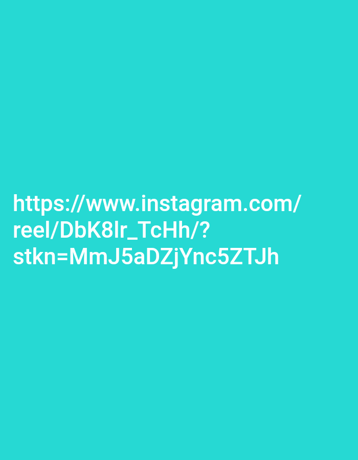 A bright turquoise background displays white text, forming an Instagram URL: "https://www.instagram.com/reel/DbK8lr_TcHh/?stkn=MmJ5aDZjYnc5ZTJh". The URL is presented in two lines, with the first line containing "https://www.instagram.com/" and the second line containing "reel/DbK8lr_TcHh/?stkn=MmJ5aDZjYnc5ZTJh". There are no people, objects, or actions depicted in the image. The background offers no discernible clues about its location in Kendayakan, Indonesia or any other city.