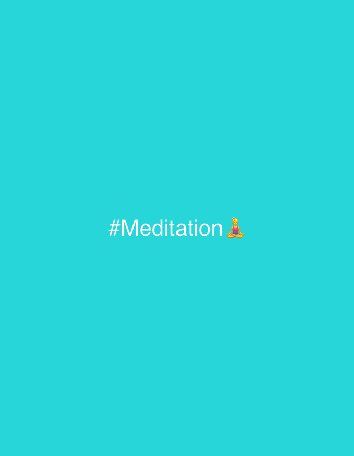 A text overlay on a solid cyan background reads "#Meditation" followed by a yellow meditating person emoji. The text and emoji are centered horizontally and appear in the lower portion of the image.