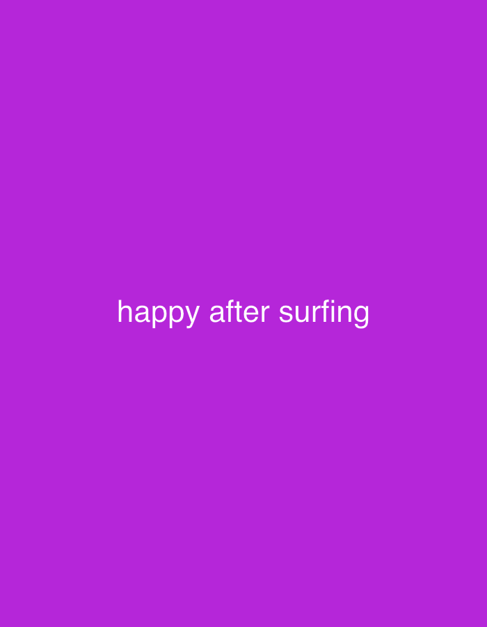 A digital image with a purple background contains the text "happy after surfing" in the center. No location is discernible.