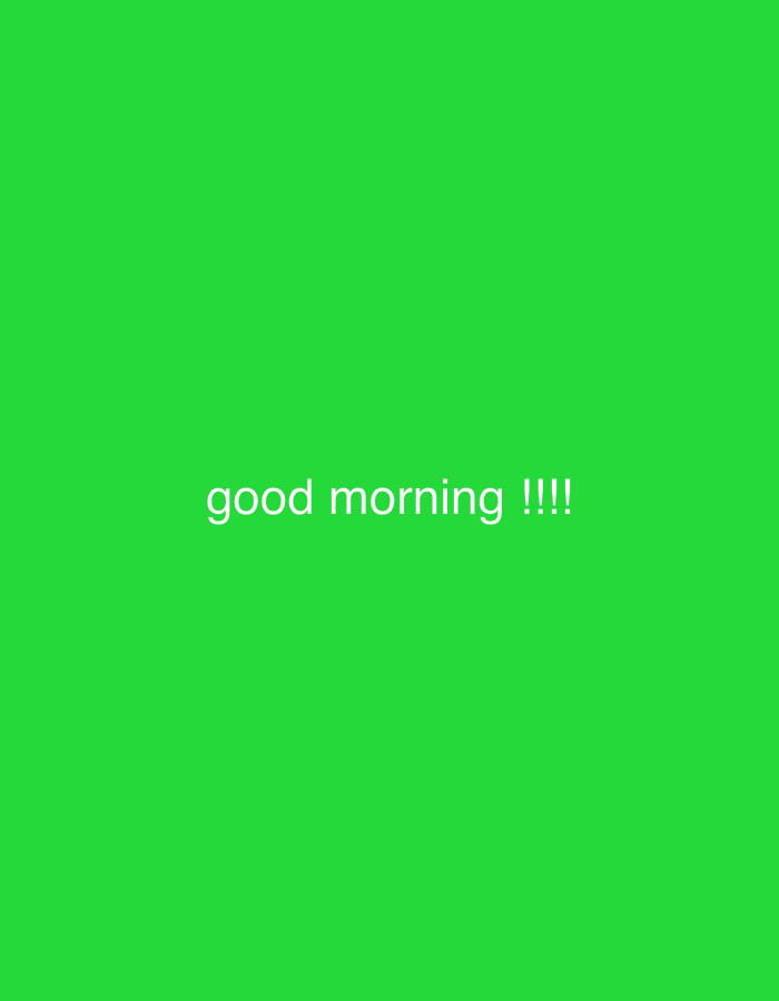 The image displays a digital graphic featuring a uniform, vibrant green background. Centered on this green field is white, sans-serif text stating "good morning !!!!". No discernible people, physical objects, actions, or interactions are present within the depicted scene. The environment is entirely composed of this solid green color. This digital image is presented in the context of Rafin Par, Nigeria.